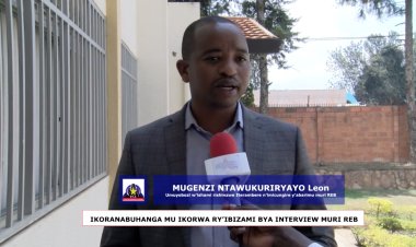 REB: Ikoranabuhanga mu ikorwa ry'ibizamini bya Interview