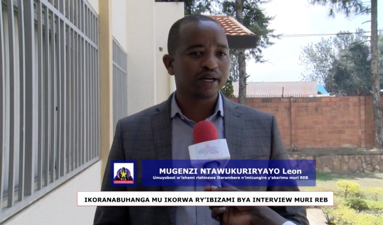 REB: Ikoranabuhanga mu ikorwa ry'ibizamini bya Interview