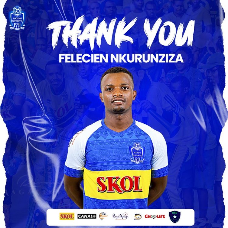 Rayon Sports yasezerera umukinnyi Nkuruziza Felicien